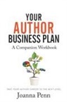 Joanna Penn - Your Author Business Plan. Companion Workbook