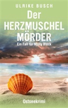 Ulrike Busch - Der Herzmuschelmörder