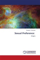 Richard L. Amoroso - Sexual Preference: