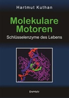 Hartmut Kuthan - Molekulare Motoren