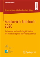 Fran Baasner, Frank Baasner, Deutsch-Französiches Institut, Deutsch-Französisches Institut, Deutsch-Französiche Institut, Deutsch-Französiches Institut... - Frankreich Jahrbuch 2020