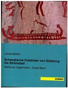 Lauritz Baltzer - Schwedische Felsbilder von Göteborg bis Strömstad