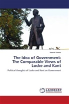 Kemal Yildirim - The Idea of Government: The Comparable Views of Locke and Kant