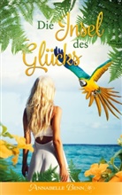 Annabell Benn, Annabelle Benn, Anja C Richter, Anja C. Richter - Die Insel des Glücks