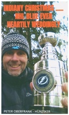 Peter Oberfrank - Hunziker, Peter Oberfrank - Hunziker - indiany christmas ..... NHL blue ever heartily weddingly