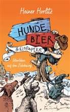 Heiner Horlitz - Hunde, Bier & Klopapier