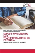 Francisco Bañuelos Ruedas, Francisco Eneldo Lopez Monteagudo, Rafael Villela Varela - ESPECIFICACIONES DE LOS TRANSFORMADORES DE POTENCIA