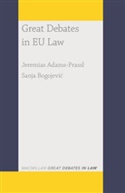 Jeremia Adams-Prassl, Jeremias Adams-Prassl, Sanja Bogojevic - Great Debates in EU Law