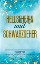 Kelly Stevens - Hellseherin und Schwarzseher