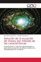 Jaime H. Hoyos B., Elisabeth Restrepo P., José Antonio Valencia A. - Solución de la ecuación de Vlasov por método de las características