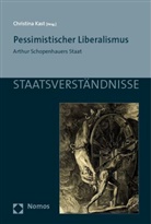 Christin Kast, Christina Kast - Pessimistischer Liberalismus