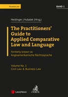 Christian Auinger, Stephan Bahner, Christina Baugh, Birgit Baumgartner, Keith Calhoun-Senghor, Rebecca Chant... - Angloamerikanische Rechtssprache: The Practitioners' Guide to Applied Comparative Law and Language Vol 1