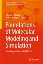 Errington, Errington, Jeffrey Errington, Edwar J Maginn, Edward J Maginn, Edward J. Maginn - Foundations of Molecular Modeling and Simulation
