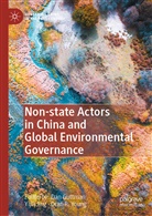 Dan Guttman, Yiji Jing, Yijia Jing, Oran R Young, Oran R Young, Oran R. Young - Non-state Actors in China and Global Environmental Governance