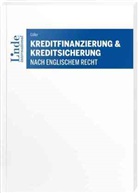 Andreas Göller - Kreditfinanzierung & Kreditsicherung nach englischem Recht