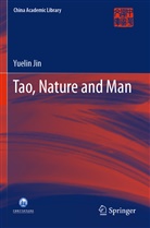 Yuelin Jin - Tao, Nature and Man