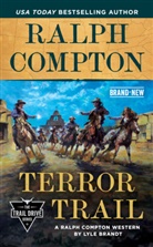 Lyle Brandt, Ralph Compton - Ralph Compton Terror Trail