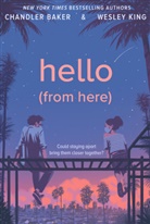 Chandle Baker, Chandler Baker, Baker Chandler, Wesley King, King Wesley - Hello (From Here)