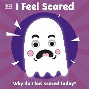  DK - I Feel Scared - Why Do I Feel Scared Today?
