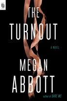 Megan Abbott - The Turnout