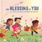 Mark Batterson, Benedetta Capriotti, Summer Batterson Dailey, Benedetta Capriotti - The Blessing of You