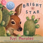 Yuyi Morales - Bright Star