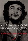 Maria del Carmen Ari Garcia, Aleida Guevara, Ernesto Che Guevara, Disamis Arcia Munoz, Maria del Carmen Ari Garcia, Disamis Arcia Munoz - I Embrace You with All My Revolutionary Fervor