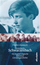 Charles Linsmayer - Annemarie Schwarzenbach