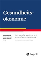 Karl W Lauterbach, Karl W. Lauterbach, Stefan Sauerland, Stephani Stock, Stephanie Stock - Gesundheitsökonomie