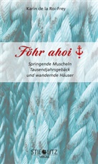 Karin de la Roi-Frey, Karin de la Roi-Frey - Föhr ahoi