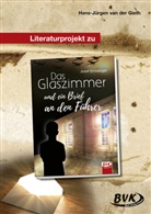 Hans-Jürgen van der Gieth, Hans-Jürgen van der Gieth - Literaturprojekt zu Das Glaszimmer und ein Brief an den Führer