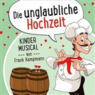 Frank Kampmann und Team - Die unglaubliche Hochzeit, Audio-CD (Audio book)