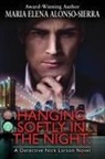 Maria Elena Alonso-Sierra - Hanging Softly in the Night
