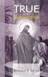 Ronald F. Satta - True and Reasonable