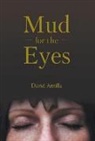 David Antilla - Mud for the Eyes