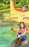 Daniel Sekarski, Rebecca Loosli-Martin, Tpprince - Teaching Tarzan