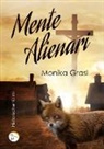 Monika Grasl - Mente Alienari