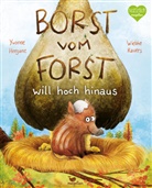 Yvonne Hergane, Wiebke Rauers - Borst vom Forst will hoch hinaus