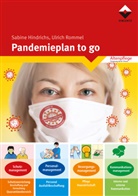 Sabin Hindrichs, Sabine Hindrichs, Ulrich Rommel - Pandemieplan to go