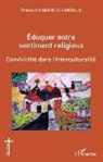François Kabasele-Lumbala - Éduquer notre sentiment religieux