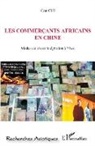 Can Cui - Les commerçants africains en Chine