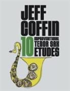 Jeff Coffin - 10 Improvisational Tenor Sax Etudes