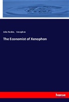 John Ruskin, Xenophon - The Economist of Xenophon