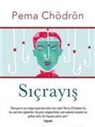 Pema Chödrön - Sicrayis