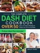 Jeffrey N. Smiths - The Complete DASH Diet Cookbook over 50