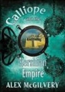 Alex McGilvery, Alex McGilvery - Calliope and the Kershian Empire