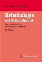 Hans-Dieter Schwind, Hans-Dieter (Prof. Dr. Schwind, Hans-Dieter (Prof. Dr.) Schwind, Hans-Dieter (Professor Dr.) Schwind, Jan-Volk Schwind, Jan-Volker Schwind - Kriminologie und Kriminalistik