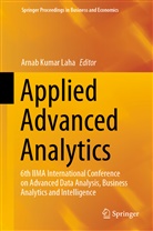 Arna Kumar Laha, Arnab Kumar Laha, Arnab Kumar Laha - Applied Advanced Analytics