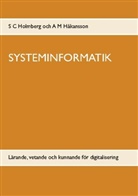 A M Håkansson, A. M. Håkansson, S C Holmberg, S. C. Holmberg - SYSTEMINFORMATIK
