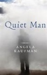 Angela Kaufman - Quiet Man